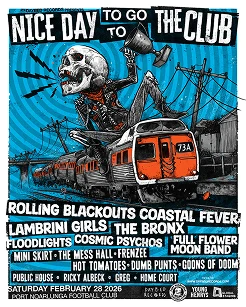 Nice Day To Go To The Club poster: Rolling Blackouts Coastal Fever, Lambrini Girls, The Bronx and more, Saturday 28 February 2026, Port Noarlunga Football Club